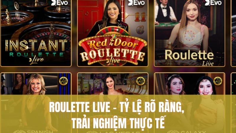 Live Casino GO88 – Không Gian Cược Trực Tiếp Đầy Hứng Khởi 2 Roulette live – Tỷ lệ rõ ràng, trải nghiệm thực tế